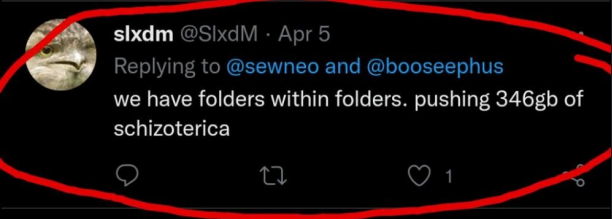 ﻿Twitter: slxdm @SlxdM. Apr 5 Replying to @sewneo and @booseephus:  we have folders within folders. pushing 346gb of schizoterica